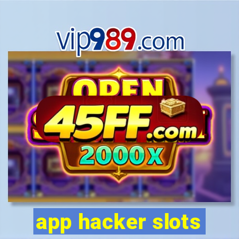 app hacker slots